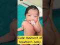 adorable newborn baby#baby#shortsvideo#cute