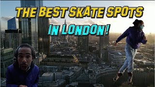 THE BEST SKATE SPOTS IN LONDON!