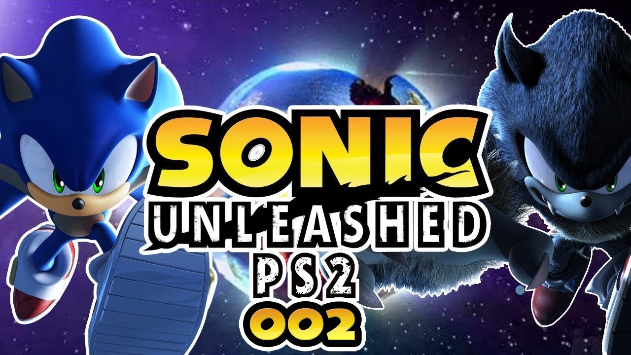 Let's Play - SONIC UNLEASHED - [002] - [DEU/GER] - YouTube
