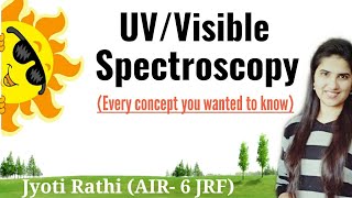 UV visible spectroscopy|electronic spectroscopy|electronic transitions|woodward rules for wavelength