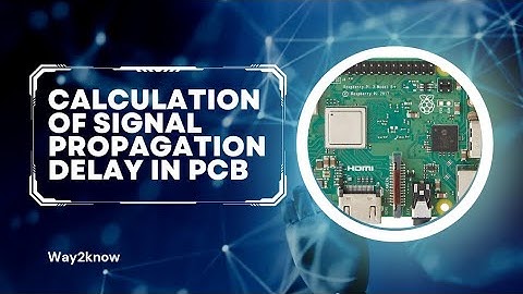 Calculating the propagation delay of signals in PCB