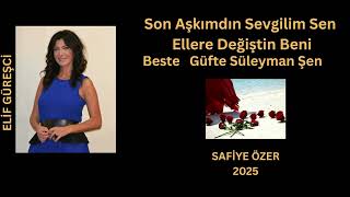 Son Aşkımdın Sevgilim - Elif Güreşci