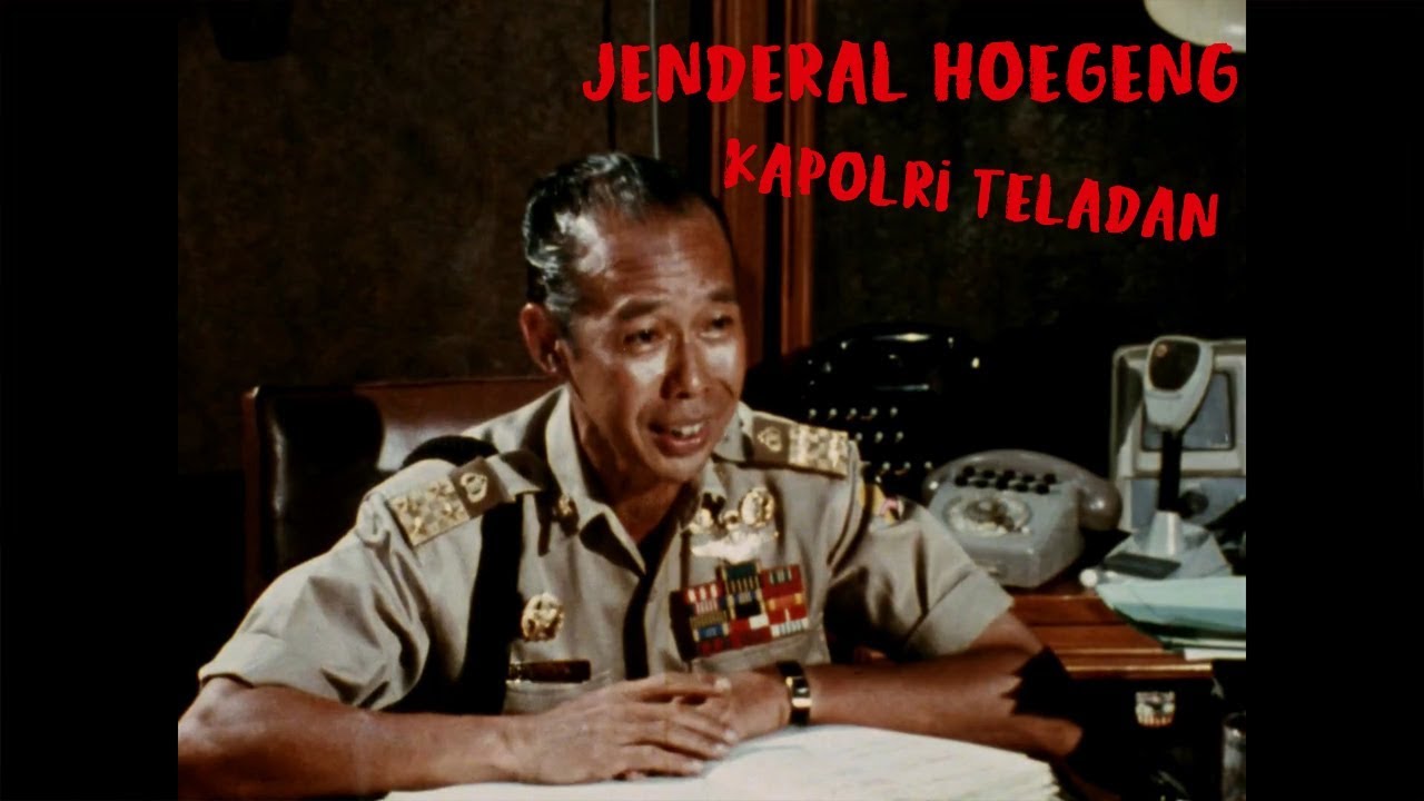 Jenderal Hoegeng Iman Santoso Kapolri Teladan Sepanjang Masa