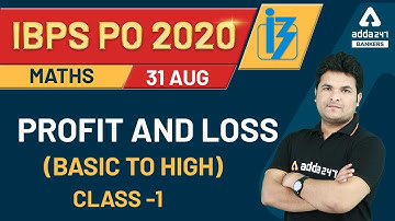Profit and Loss (Class- 1) | Basic To High | Maths | for IBPS PO Preparation | Adda247