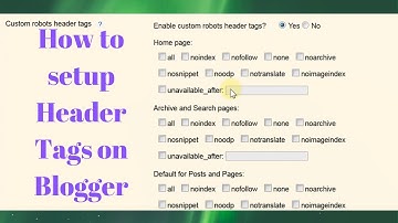 How to set-up Header tags in Blogger