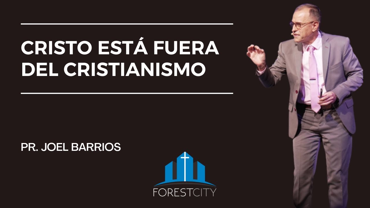 💒Iglesia Adventista Forest City | Cristo está fuera del cristianismo | Pr. Joel Barrios