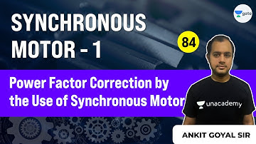 Power Factor Correction by the Use of Synchronous Motor | Lec 84 | Synchronous Motor-1 | Ankit Goyal