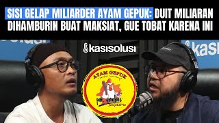 KISAH TOBAT FOUNDER AYAM GEPUK PAK GEMBUS: DAPET MILIARAN PER BULAN, TAPI DIGUNAIN BUAT MAKSIAT 😭