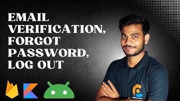 Implementation of  Email Verification, Forgot Password , Log Out| Kotlin , Firebase AUTH| Part 4