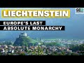 Liechtenstein: Europe’s Last Absolute Monarchy
