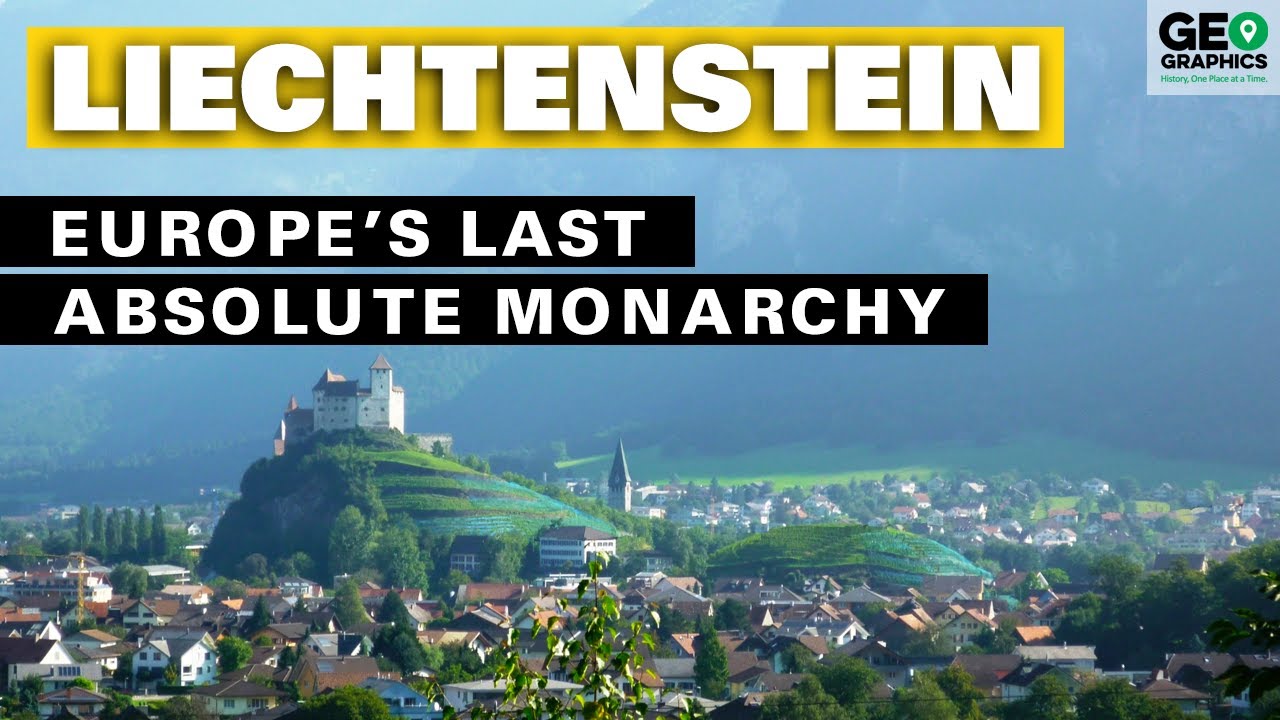 Liechtenstein Europes Last Absolute Monarchy