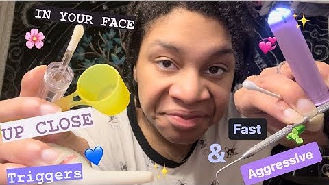 ASMR - Fast & Aggressive Up Close