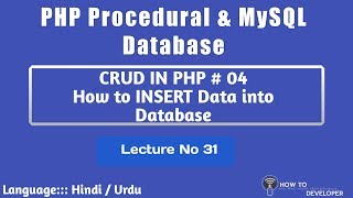 PHP Procedural & MySQLi Part 31:  INSERT data into database in PHP | Hindi Urdu