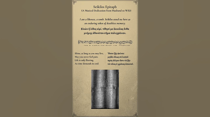 Seikilos Epitaph | The First  Complete Ancient Greek Music