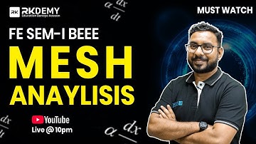 Mesh Analysis | FE SEM-I BEEE | Foundation Batch – Session 25 | Ajit Sir | RKDEMY