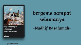 Bergema Sampai Selamanya  - Nadhif Basamalah || Official Lyrics Video 