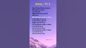 Alan Walker Ava Max Alone Pt Il Lyrics Lyrics Alone 