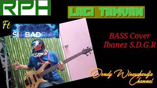 Lagi Tamvan Bass Cover RPH Siti Badriah with Bass Natural