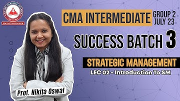 Introduction To SM - Lec 02 | SUCCESS BATCH 3 | CMA Inter Group 2 SM | Akash Agarwal Classes