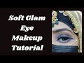 Soft glam eye makeup tutorial  soft eye makeup look 