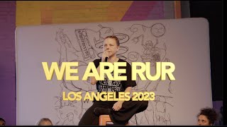 WE ARE RUR Los Angeles 2023