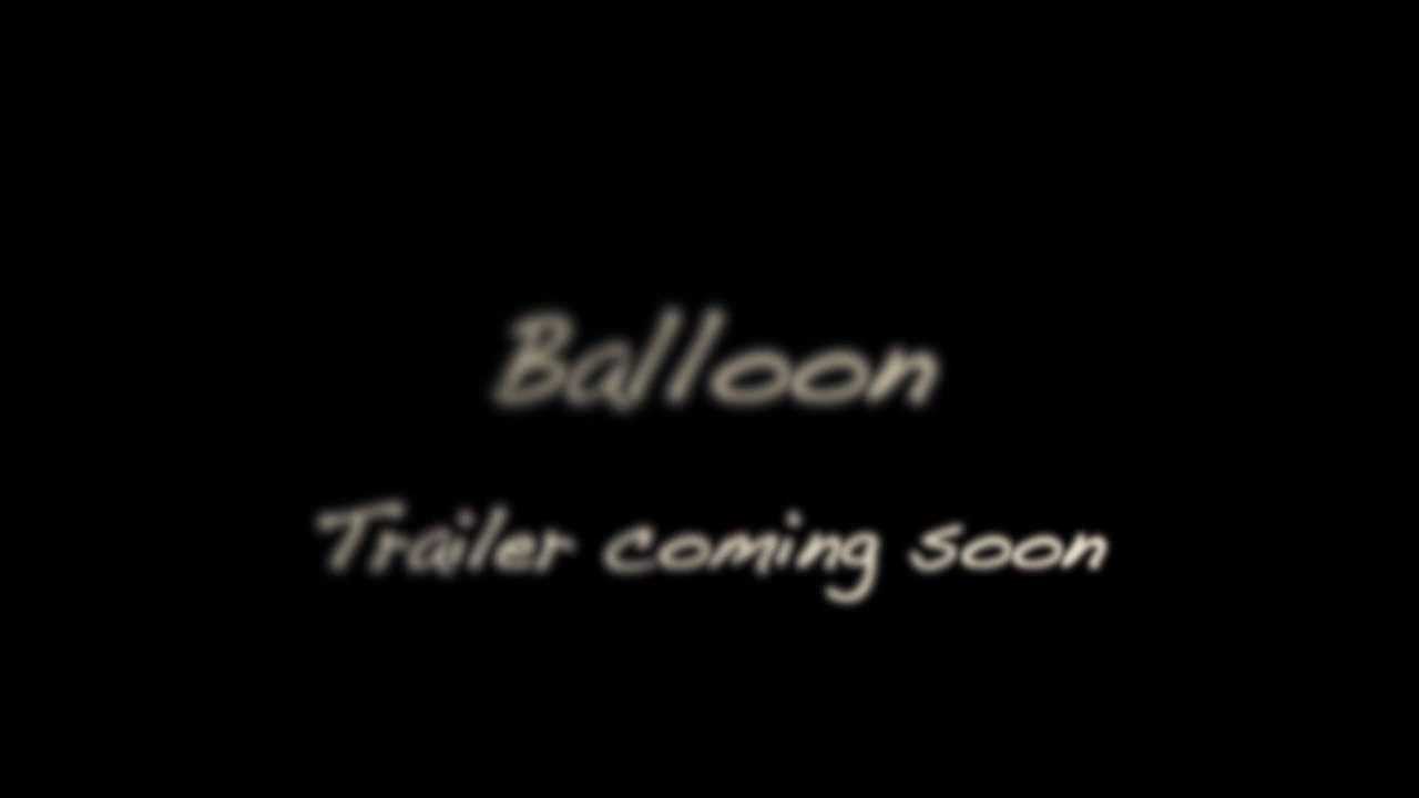 Teaser Trailer Balloon