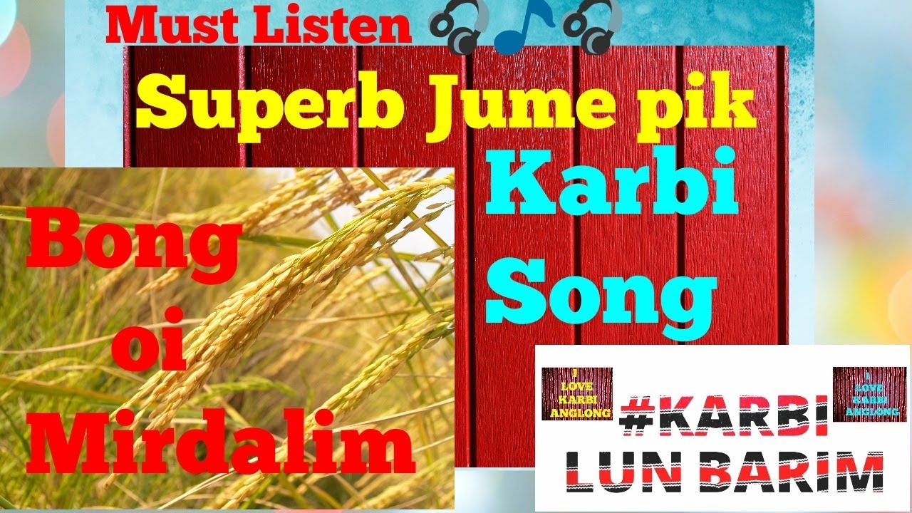 Bong Oi Mirdalim Karbi lun barim Karbi old song Karbi audio Karbi music