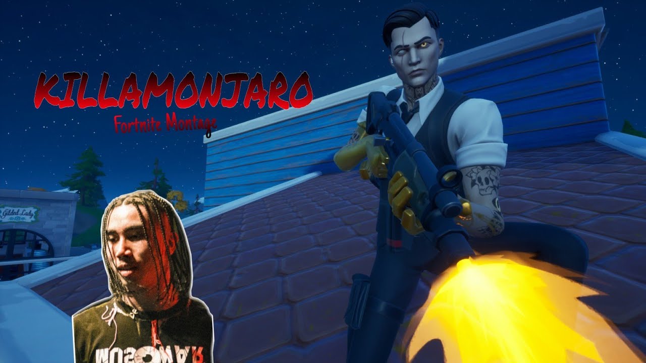 Killamonjaro🤘🔥 (Fortnite Montage)
