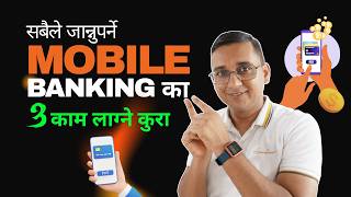 Mobile Banking Ka 3 Kam Lagne Kura Sabailai Kam Lagcha