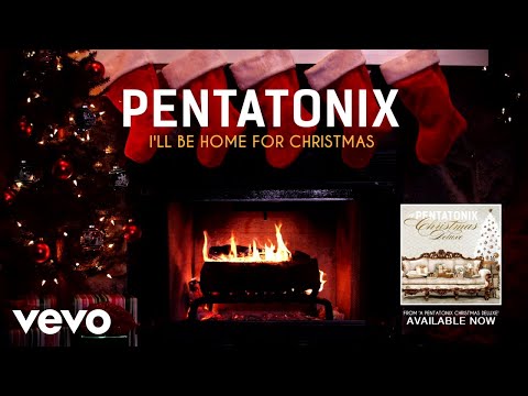 [Yule Log Audio] I'll Be Home For Christmas - Pentatonix