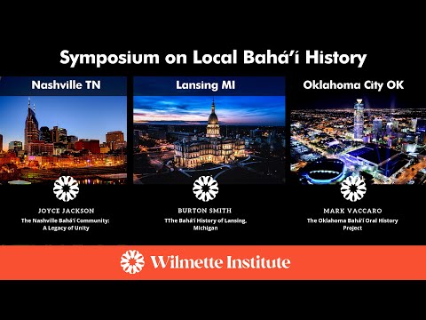 2022 Symposium on Local Bahá’í History  REPLAY