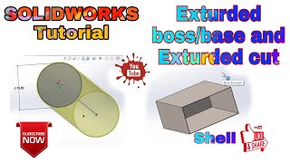 SOLIDWORKS TUTORIAL FOR BEGINNER| EXCERCISE 05| Extruded base/boss| Extruded Cut| shell features