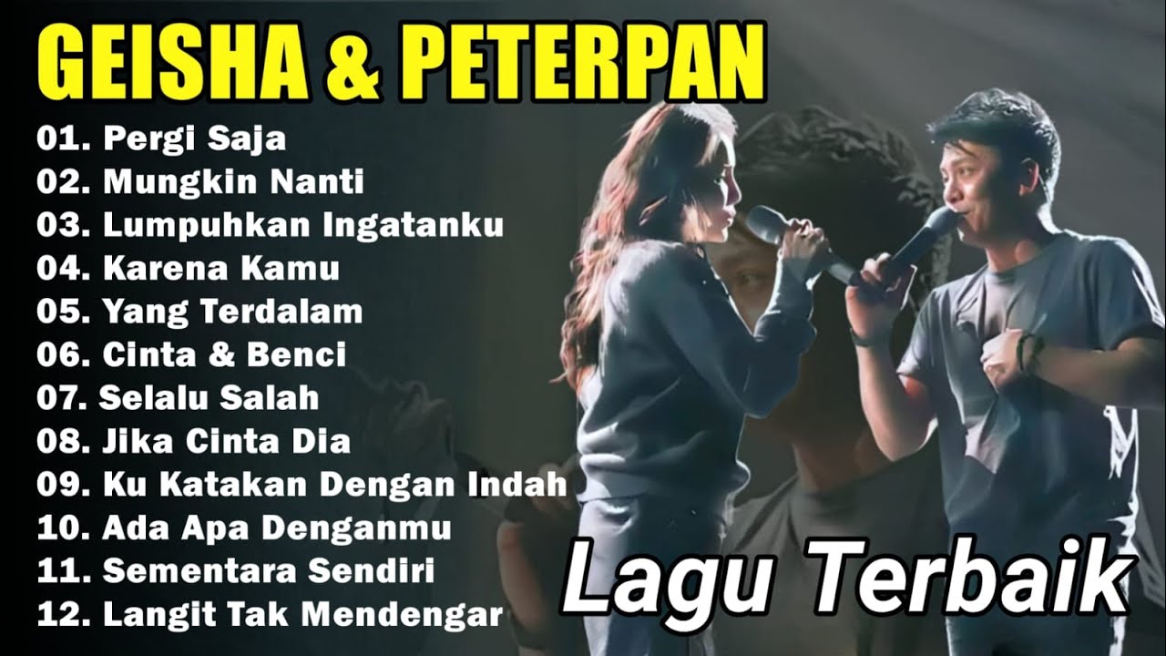 GEISHA AND PETERPAN FULL ALBUM TERBAIK