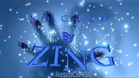 So Cold Tune By ZING (RetroC6450)