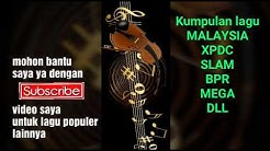 KUMPULAN LAGU MALAYSIA 2019 POPULER XPDC SLAM IKLIM ARIS ARIWATAN MEGA  - Durasi: 33:35. 