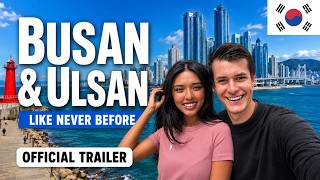 [Jack and Sophia Torr] Exploring Busan & Ulsan Like Never Before 🇰🇷❤️ | Trailer