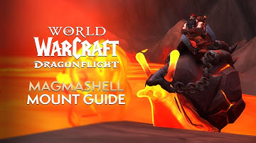 Magmashell Snail Mount Guide! EASIEST Mount in Dragonflight