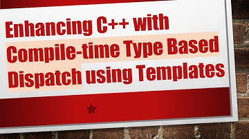 Enhancing C++ with Compile-time Type Based Dispatch using Templates
