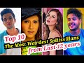 Top 10 the most weirdest contestants of all time chetan titre mia lakra shagun pandey