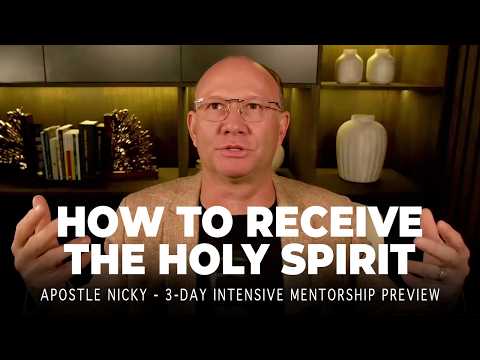 How To Receive The Holy Spirit | Apostle Nicky 3-Day Intensive Mentorship Preview