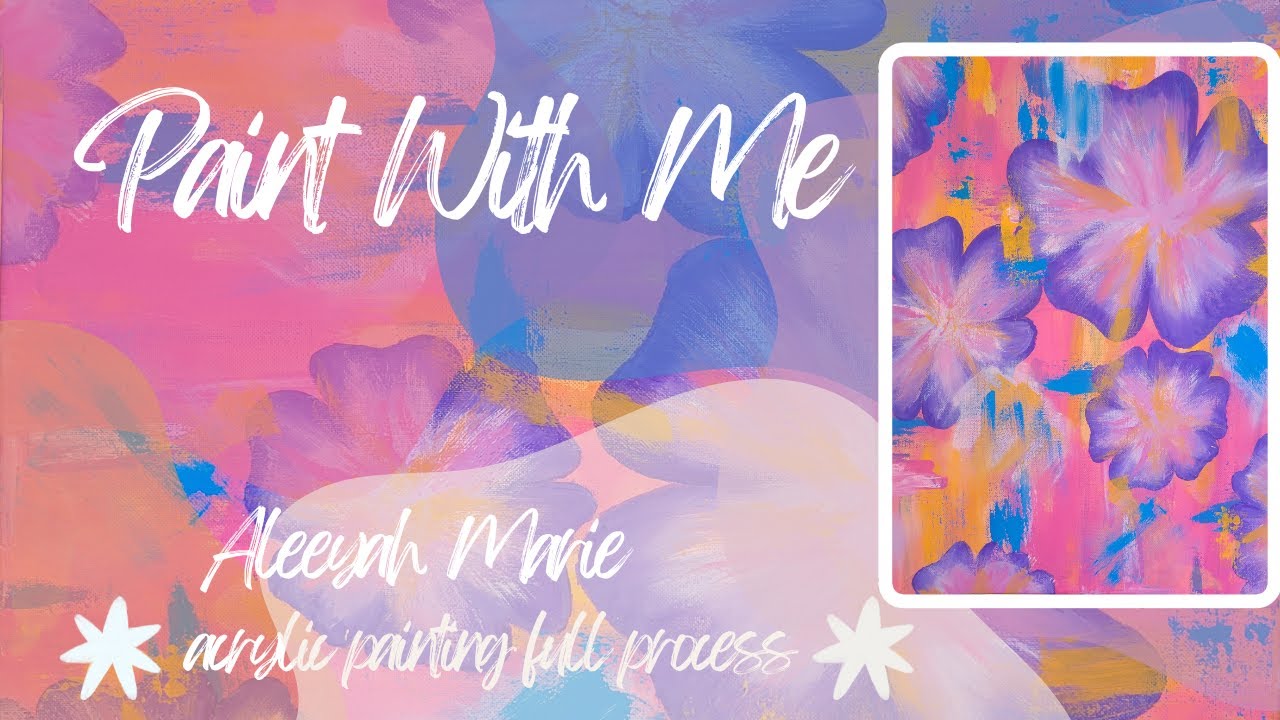 Paint With Me - Acrylic Painting Full Process - YouTube