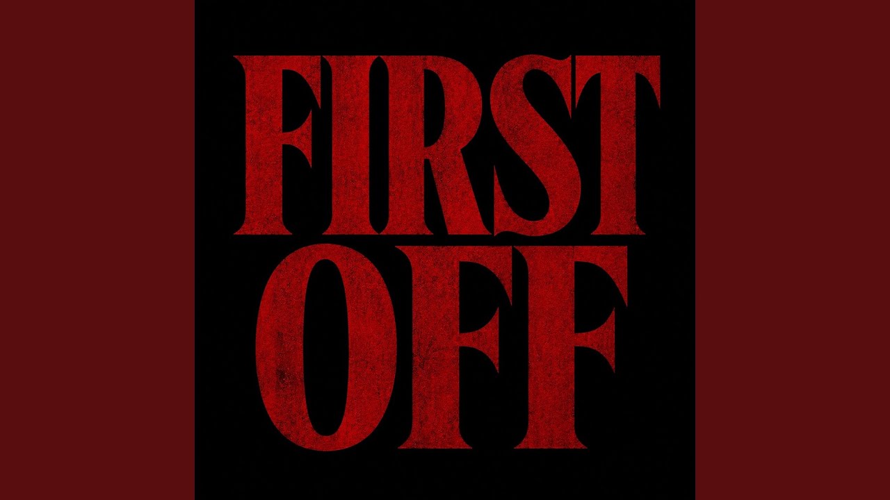 Watch First Off on YouTube Watch First Off on YouTube