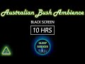 Sleep Guaranteed! Australian Bush Sounds for Sleep, Study & Relaxation! | Black Screen | Meditation!