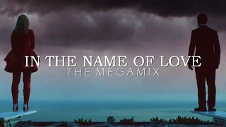 Download Lagu In The Name Of Love - Martin Garrix, Bebe Rexha, Tove Lo, Zedd \u0026 More (The Megamix By Blanter Co) MP3