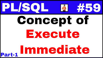 PL/SQL Tutorial #59: Execute Immediate Concept in PLSQL @TechShooterIN