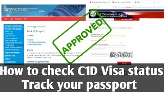 How to check your C1D Visa status and track your passport