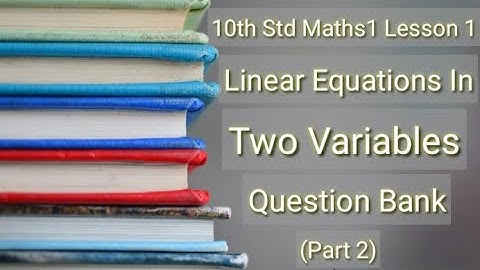 Maths1 10th Std Les. no.1 Linear Equations In Two Variables Question bank Q.1 B of  Part 2