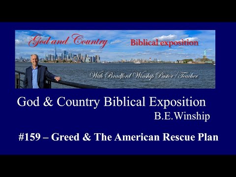 YouTube #159 – Greed & The American Rescue Plan