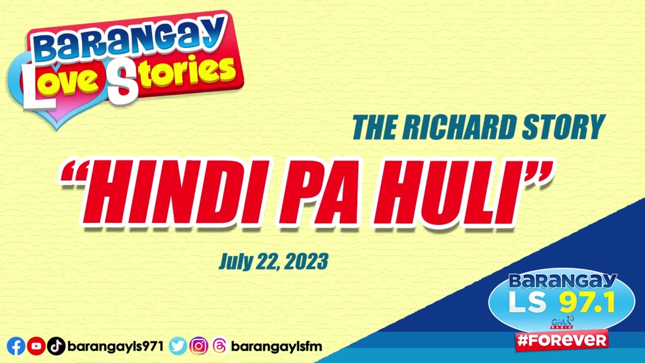 HINDI PA HULI - RICHARD | Papa Dudut | Barangay Love Stories