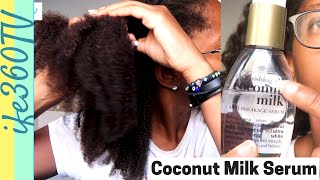 I TRIED COCONUT MILK Anti-Breakage SERUM for 1 MONTH | Natural Hair